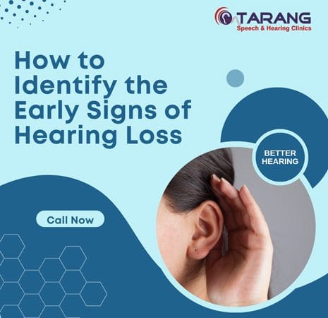 How to Identify the Early Signs of Hearing Loss
