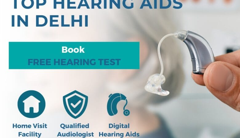 Top Hearing Aids in Delhi
