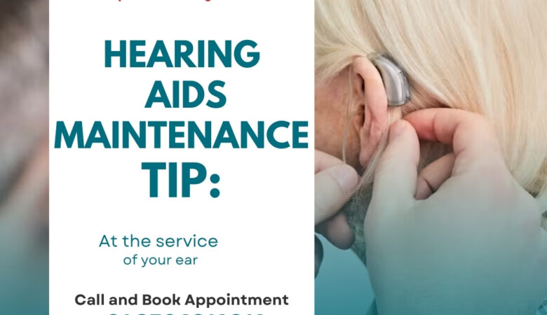 Top Hearing AIDS maintenance tips