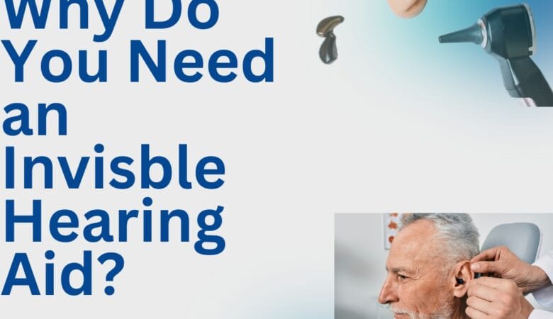 What are invisible hearing devices and how do they work?