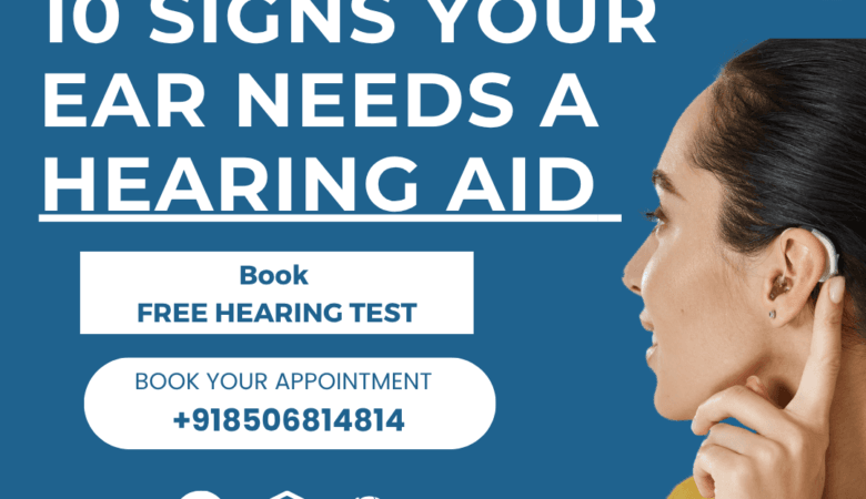 Best 10 Sign You Need Hearing Aid Tarang Speech and Hearing Clinic
